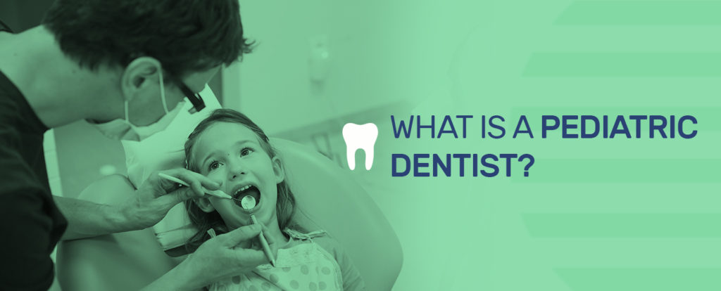 01-What-Is-a-Pediatric-Dentist-1024×414 01-What-Is-a-Pediatric-Dentist-1024x414